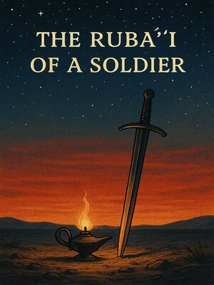 cover image of The Rubāʿī of a Soldier